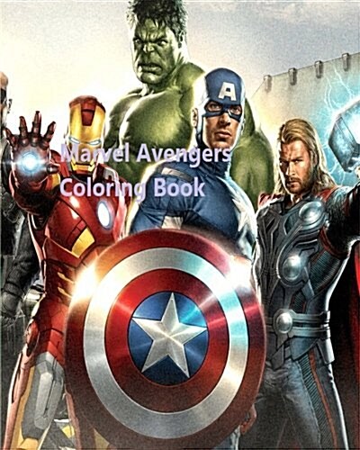 Marvel Avengers Coloring Book: Inspiring Quotes from Marvel Avengers Color Your Own (Paperback)