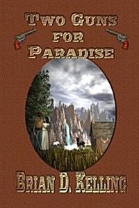 Two Guns for Paradise (Paperback)