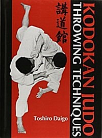 Kodokan Judo Throwing Techniques (Hardcover)