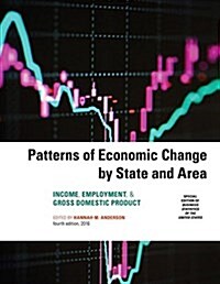 Patterns of Economic Change by State and Area 2016: Income, Employment, & Gross Domestic Product (Paperback, 4)
