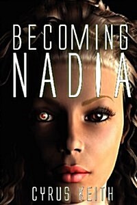 Becoming Nadia (Paperback)