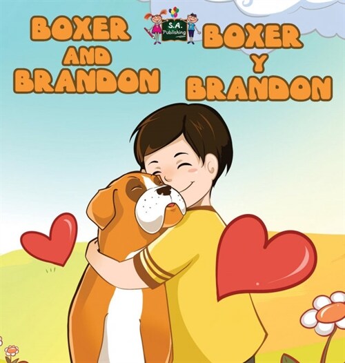 Boxer and Brandon Boxer y Brandon: English Spanish Bilingual Edition (Hardcover)