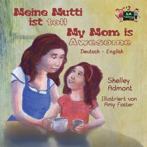 Meine Mutti Ist Toll My Mom Is Awesome: German English Bilingual Edition (Paperback)
