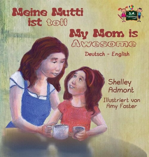 Meine Mutti Ist Toll My Mom Is Awesome: German English Bilingual Edition (Hardcover)