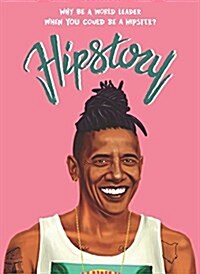 Hipstory : Why Be a World Leader When You Could Be a Hipster? (Postcard Book/Pack)