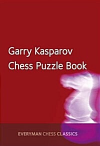 Garry Kasparovs Chess Puzzle Book (Paperback)