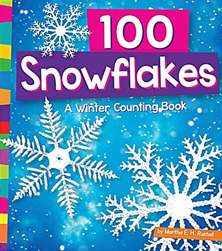 100 Snowflakes: A Winter Counting Book (Paperback)