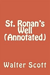 St. Ronans Well (Annotated) (Paperback)