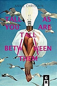 Tall as You Are Tall Between Them (Paperback)