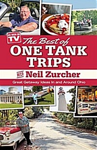 Best of One Tank Trips: Great Getaway Ideas in and Around Ohio (Paperback)