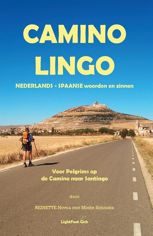 Camino Lingo - Nederlands - Spaanse Woorden En Zinnen (Paperback)