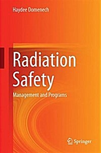 Radiation Safety: Management and Programs (Hardcover, 2017)