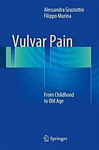 Vulvar Pain: From Childhood to Old Age (Hardcover, 2017)