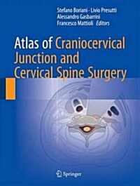 Atlas of Craniocervical Junction and Cervical Spine Surgery (Hardcover, 2017)