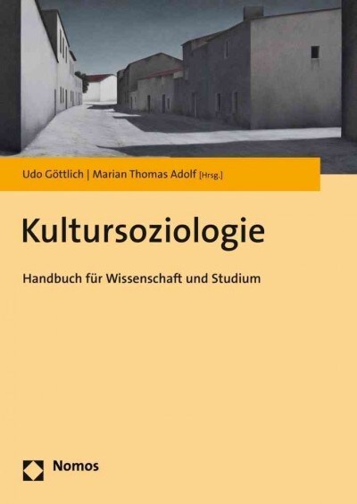 Kultursoziologie: Handbuch Fur Wissenschaft Und Studium (Paperback)