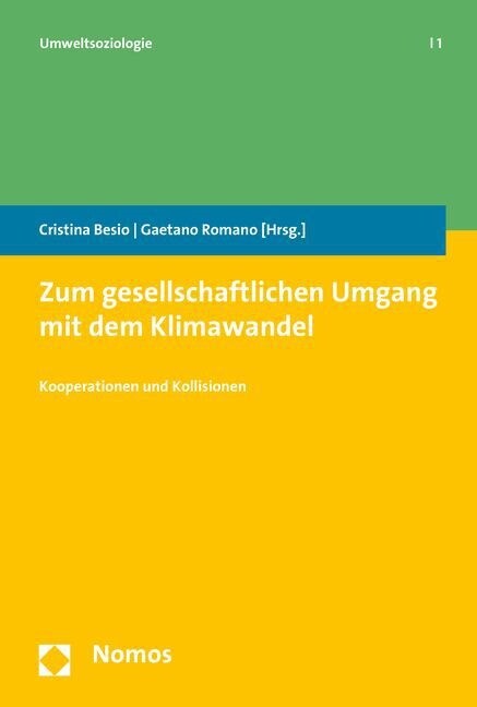 Zum Gesellschaftlichen Umgang Mit Dem Klimawandel: Kooperationen Und Kollisionen (Paperback)