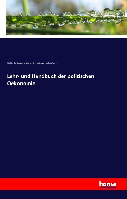 Lehr- Und Handbuch Der Politischen Oekonomie (Paperback)