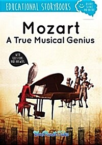 Mozart, a True Musical Genius (Paperback)