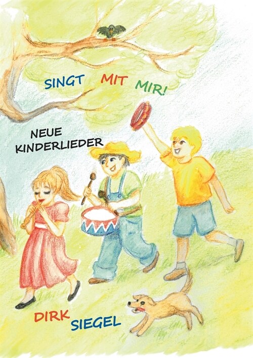 Singt mit mir!: Neue Kinderlieder (Paperback)