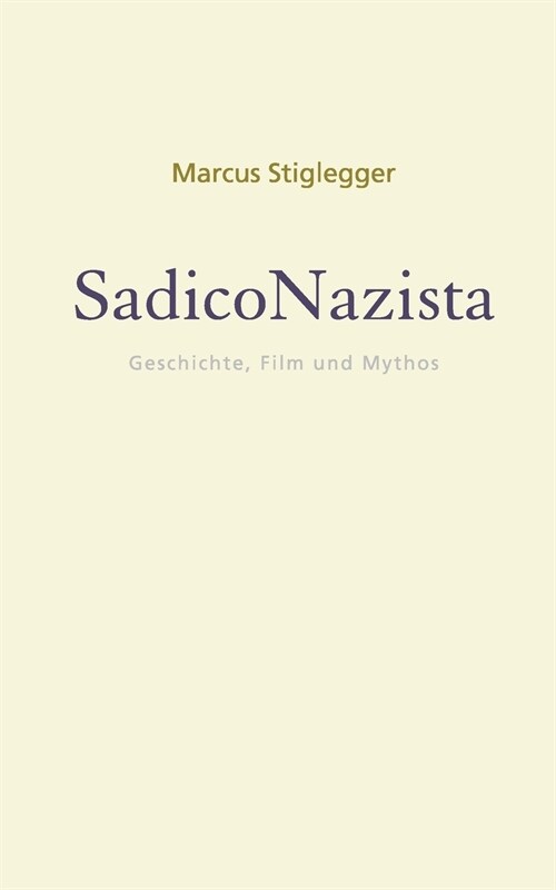 SadicoNazista: Geschichte, Film und Mythos (Paperback)