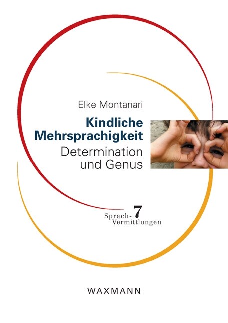 Kindliche Mehrsprachigkeit: Determination und Genus (Paperback)