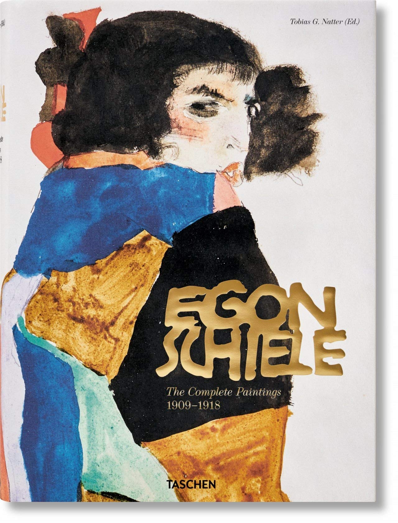 Egon Schiele. the Complete Paintings 1909-1918 (Hardcover)