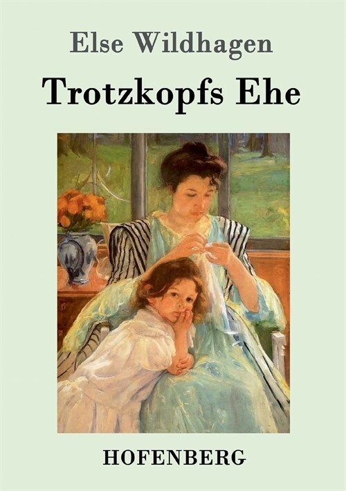 Trotzkopfs Ehe (Paperback)