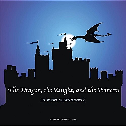 The Dragon, the Knight, and the Princess (Paperback)