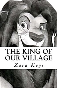 The King of Our Village: Tales by Moonlight (Paperback)