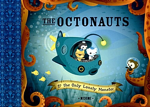 The Octonauts and the Only Lonely Monster (Paperback)