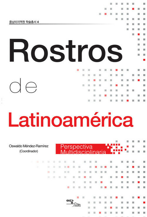 Rostros de Latinoamerica : perspectiva multidisciplinaria