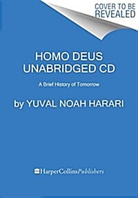 Homo Deus: A Brief History of Tomorrow (Audio CD)
