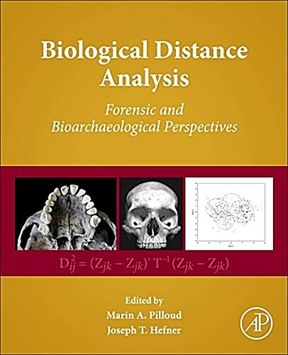 Biological Distance Analysis: Forensic and Bioarchaeological Perspectives (Hardcover)
