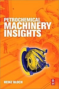 Petrochemical Machinery Insights (Paperback)
