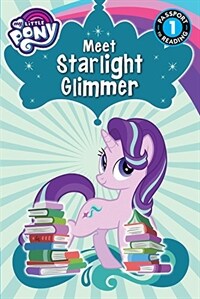 My Little Pony: Meet Starlight Glimmer! (Paperback)