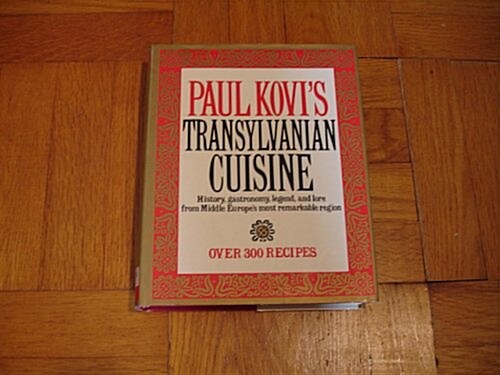 Paul Kovis Transylvanian Cuisine (Hardcover, Reissue)