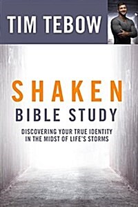 Shaken Bible Study: Discovering Your True Identity in the Midst of Lifes Storms (Paperback)