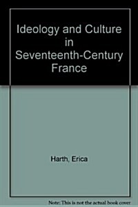 [중고] Ideology and Culture in Seventeenth-Century France (Hardcover)