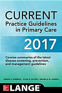 Current Practice Guidelines in Primary Care 2017 (Paperback, 15)