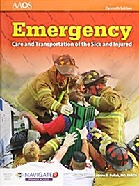 Emergency Care and Transportation of the Sick and Injured Includes Navigate Premier Access (Paperback, 11)