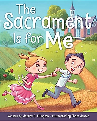 The Sacrament Is for Me (Hardcover)