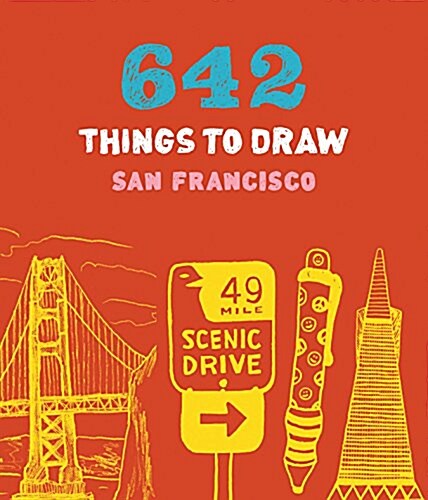 642 Things to Draw: San Francisco (Pocket-Size) (Other)