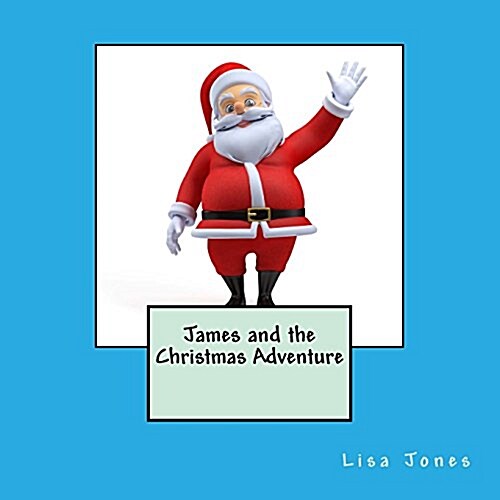 James and the Christmas Adventure (Paperback)