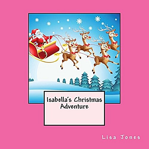 Isabellas Christmas Adventure (Paperback)