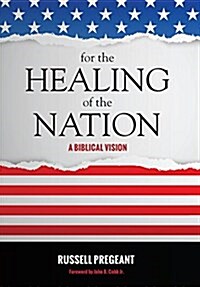 For the Healing of the Nation (Hardcover)