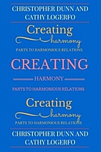 Creating Harmony (Paperback)