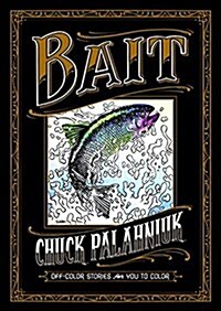 Bait: Off-Color Stories for You to Color (Hardcover)