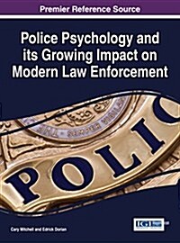 Police Psychology and Its Growing Impact on Modern Law Enforcement (Hardcover)