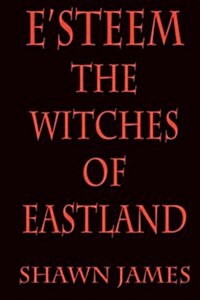 ESteem: The Witches of Eastland (Paperback)