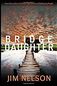 Bridge Daughter (Paperback)